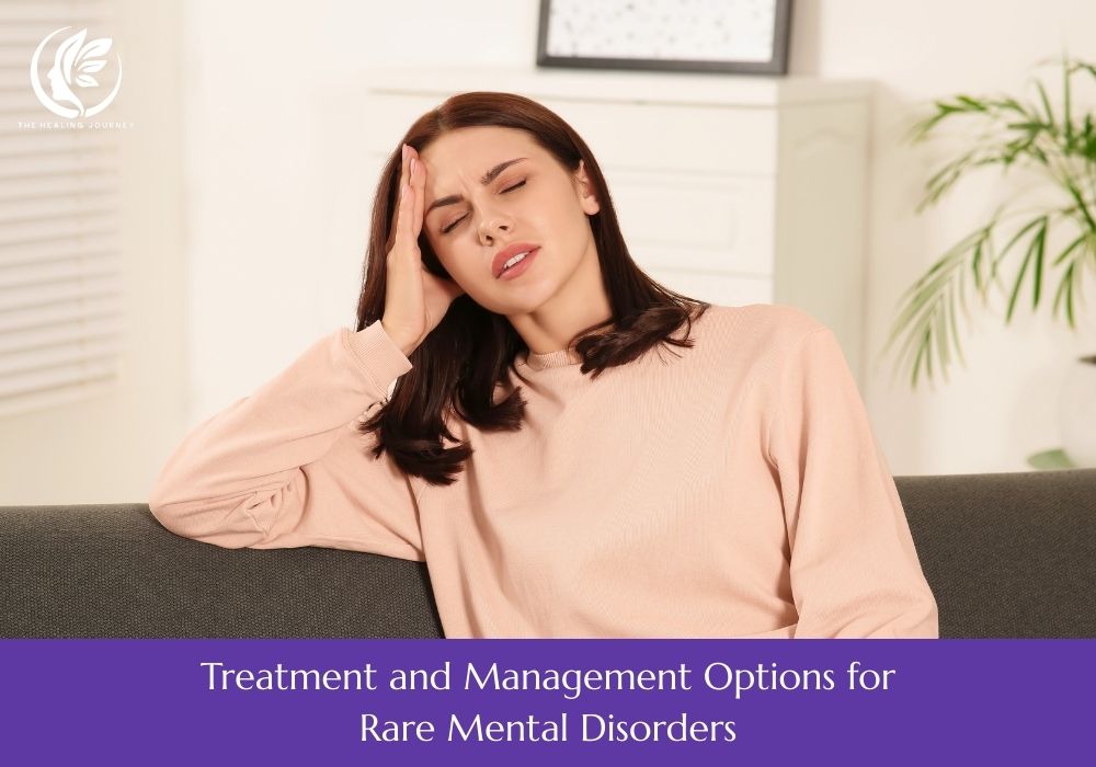 Treatment and Management Options for Rare Mental Disorders