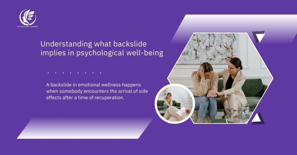 Understanding what backslide implies in psychological well-being