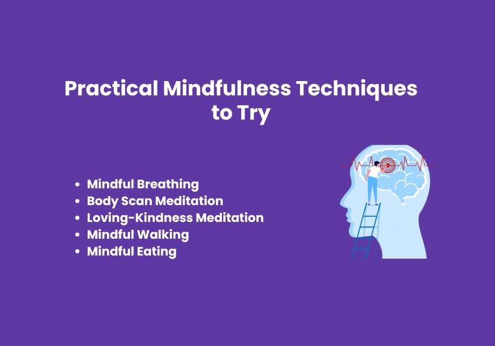 Practical Mindfulness Techniques to Try