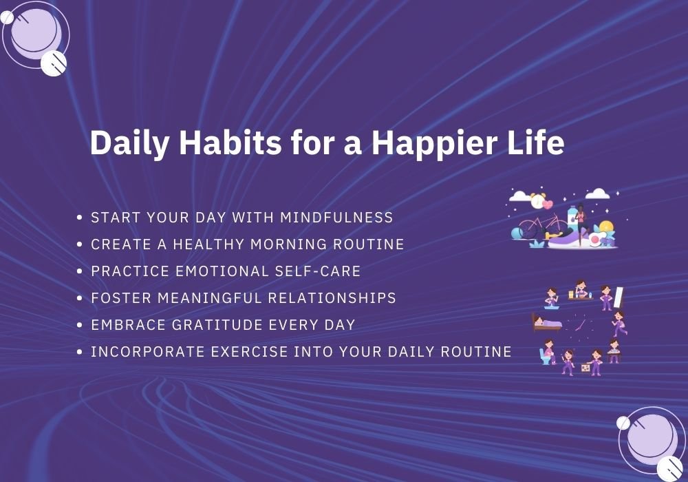 Why Daily Habits for a Happier Life