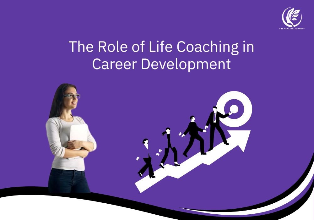 The Role of Life Coaching in Career Development