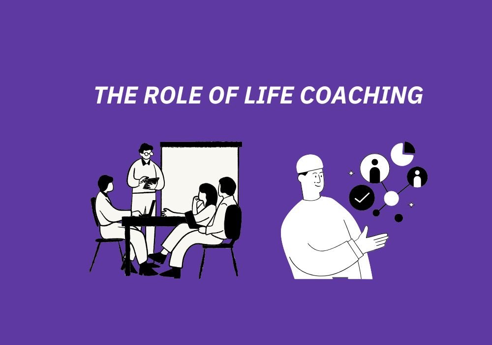 The Role of Life Coaching