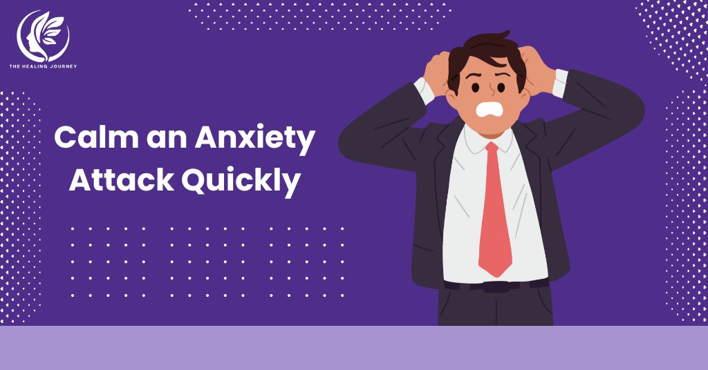 How to Calm an Anxiety Attack